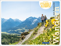 Schweiz, Freizeitführer Erlebnis Schweiz Wandern mit Aussicht / german edition
