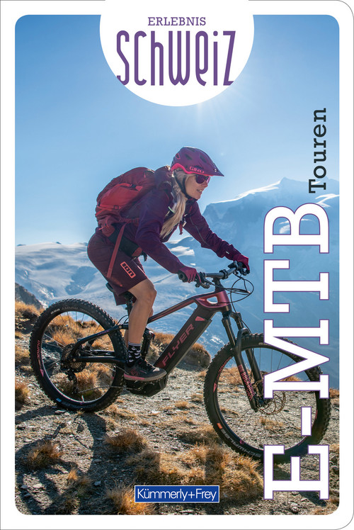 Schweiz, Freizeitführer Erlebnis Schweiz E-Mountainbike Touren / german edition