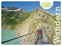 Schweiz, Freizeitführer Erlebnis Schweiz Wandern